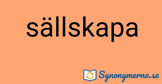 Bild som illustrerar ordet sällskapa och dess synonymer.