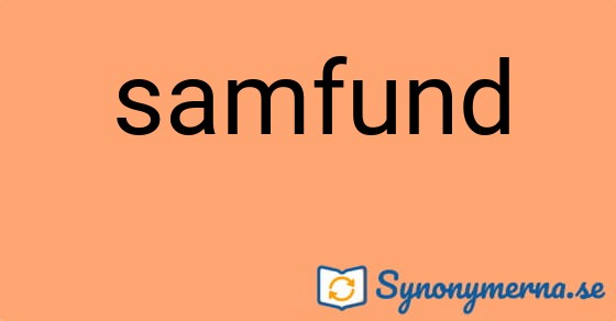 Bild som illustrerar ordet samfund och dess synonymer.