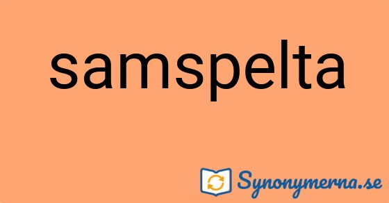 Bild som illustrerar ordet samspelta och dess synonymer.