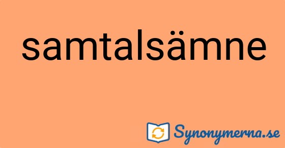 Bild som illustrerar ordet samtalsämne och dess synonymer.