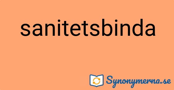 Bild som illustrerar ordet sanitetsbinda och dess synonymer.
