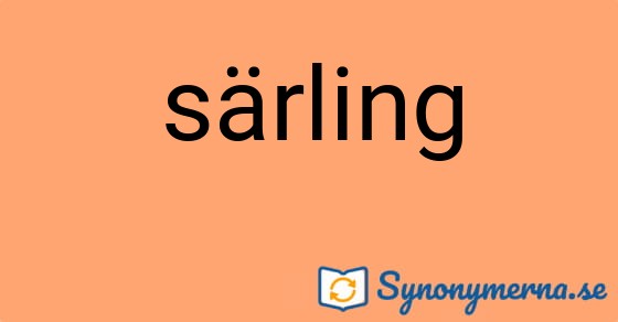 Bild som illustrerar ordet särling och dess synonymer.