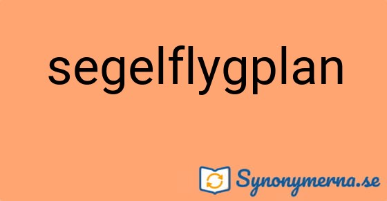 Bild som illustrerar ordet segelflygplan och dess synonymer.