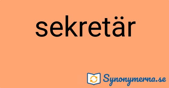 Bild som illustrerar ordet sekretär och dess synonymer.