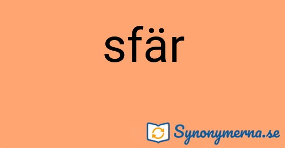 Bild som illustrerar ordet sfär och dess synonymer.
