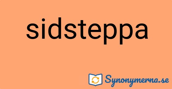 Bild som illustrerar ordet sidsteppa och dess synonymer.
