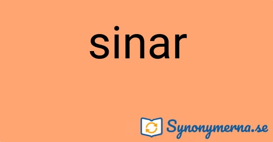 Bild som illustrerar ordet sinar och dess synonymer.