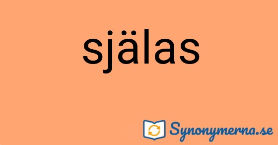 Bild som illustrerar ordet själas och dess synonymer.