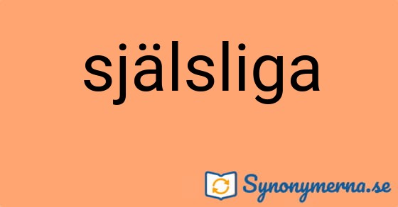 Bild som illustrerar ordet själsliga och dess synonymer.