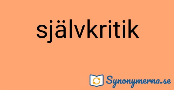 Bild som illustrerar ordet självkritik och dess synonymer.