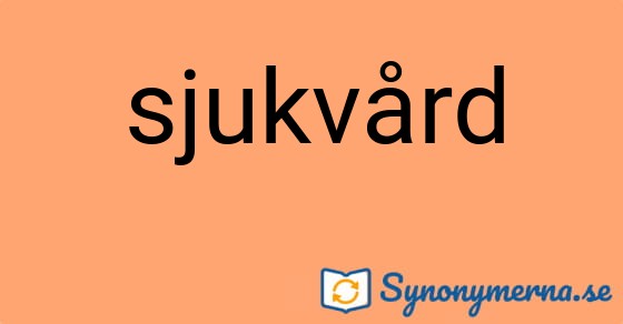 Bild som illustrerar ordet sjukvård och dess synonymer.