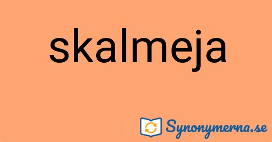 Bild som illustrerar ordet skalmeja och dess synonymer.