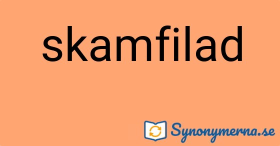 Bild som illustrerar ordet skamfilad och dess synonymer.