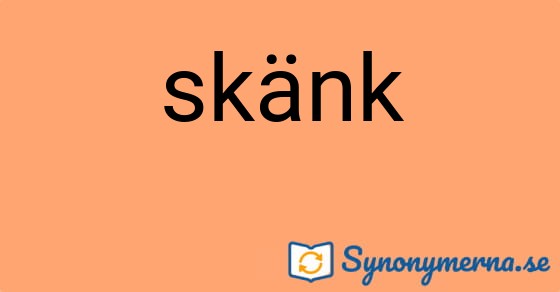 Bild som illustrerar ordet skänk och dess synonymer.