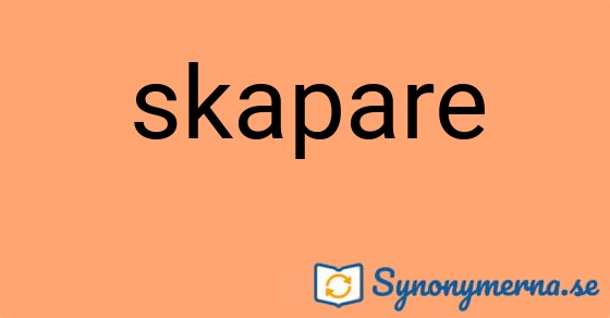 Bild som illustrerar ordet skapare och dess synonymer.