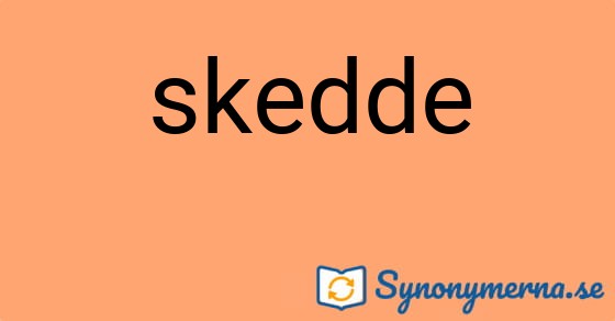 Bild som illustrerar ordet skedde och dess synonymer.
