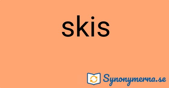 Bild som illustrerar ordet skis och dess synonymer.