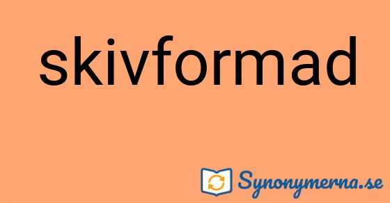 Bild som illustrerar ordet skivformad och dess synonymer.