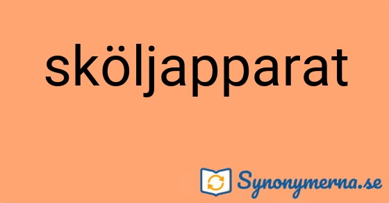 Bild som illustrerar ordet sköljapparat och dess synonymer.
