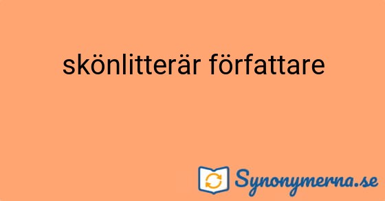 Bild som illustrerar uttrycket skönlitterär författare och dess synonymer.