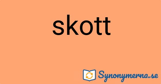 Bild som illustrerar ordet skott och dess synonymer.