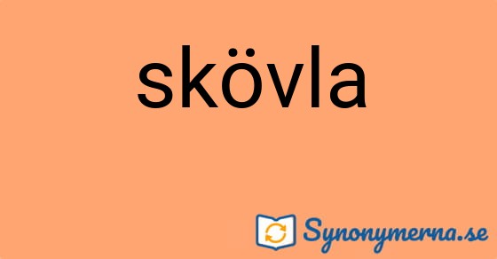 Bild som illustrerar ordet skövla och dess synonymer.