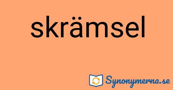 Bild som illustrerar ordet skrämsel och dess synonymer.