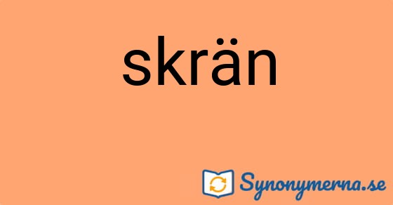 Bild som illustrerar ordet skrän och dess synonymer.
