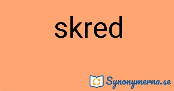 Bild som illustrerar ordet skred och dess synonymer.