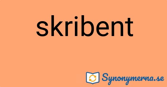 Bild som illustrerar ordet skribent och dess synonymer.