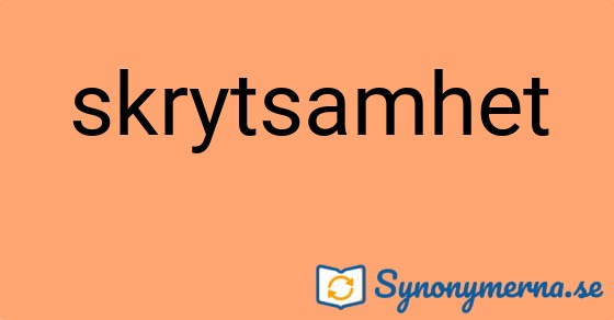 Bild som illustrerar ordet skrytsamhet och dess synonymer.