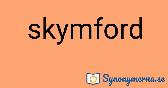 Bild som illustrerar ordet skymford och dess synonymer.