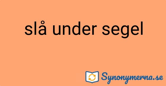 Bild som illustrerar uttrycket slå under segel och dess synonymer.