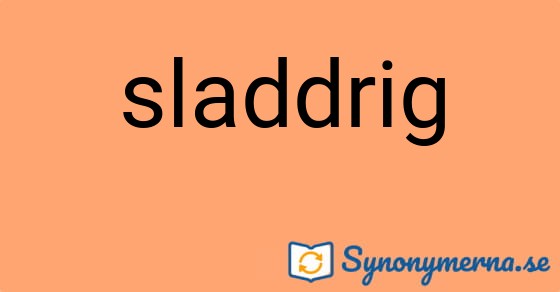 Bild som illustrerar ordet sladdrig och dess synonymer.