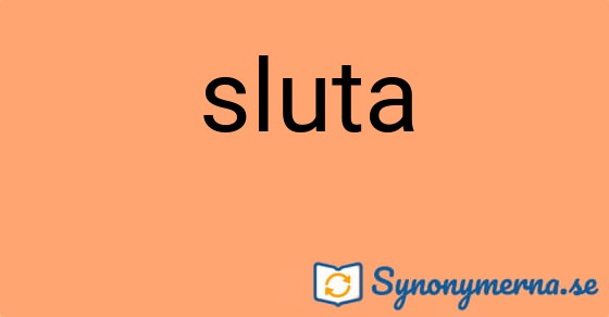 Bild som illustrerar ordet sluta och dess synonymer.