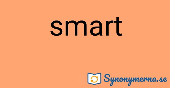 Bild som illustrerar ordet smart och dess synonymer.