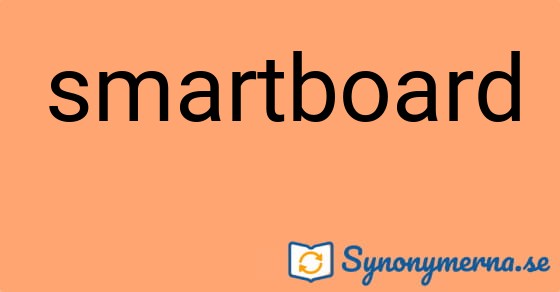 Bild som illustrerar ordet smartboard och dess synonymer.