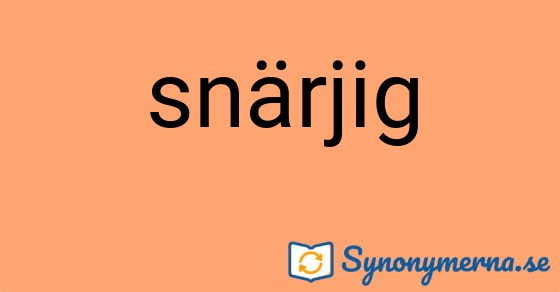 Bild som illustrerar ordet snärjig och dess synonymer.