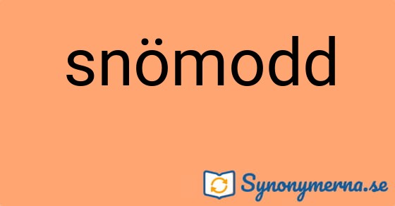 Bild som illustrerar ordet snömodd och dess synonymer.