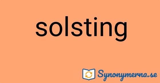 Bild som illustrerar ordet solsting och dess synonymer.