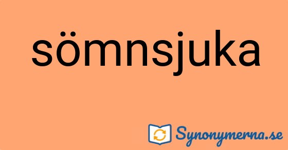 Bild som illustrerar ordet sömnsjuka och dess synonymer.