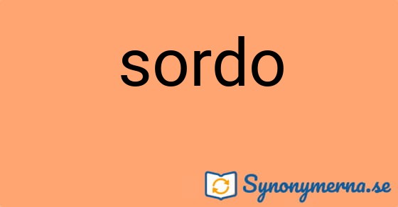 Bild som illustrerar ordet sordo och dess synonymer.