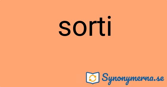 Bild som illustrerar ordet sorti och dess synonymer.