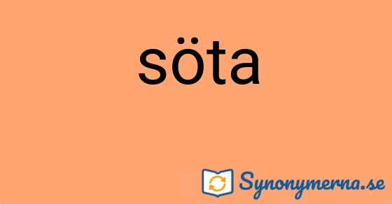 Bild som illustrerar ordet söta och dess synonymer.