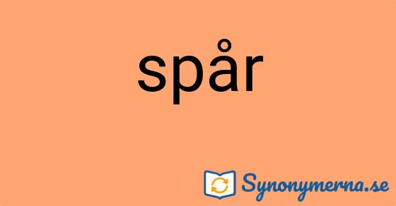 Bild som illustrerar ordet spår och dess synonymer.