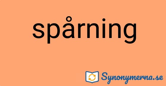 Bild som illustrerar ordet spårning och dess synonymer.