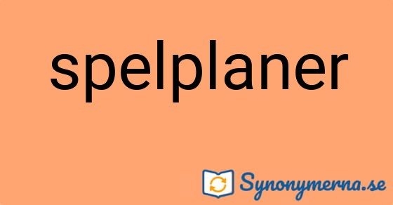 Bild som illustrerar ordet spelplaner och dess synonymer.
