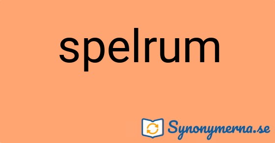 Bild som illustrerar ordet spelrum och dess synonymer.