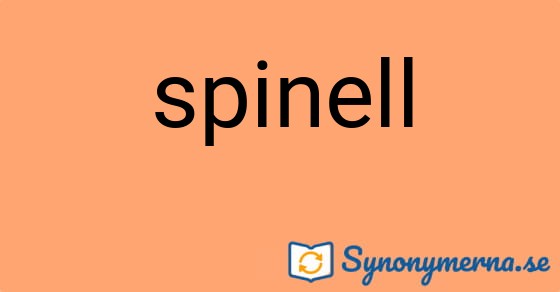 Bild som illustrerar ordet spinell och dess synonymer.