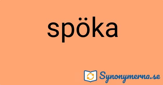Bild som illustrerar ordet spöka och dess synonymer.